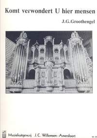 J.G. Groothengel: Komt Verwondert U Hier Mensen