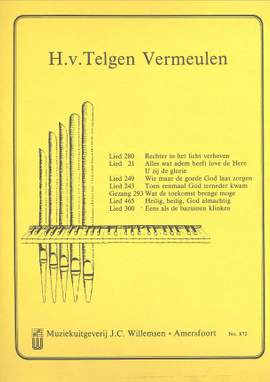 H van Telgen-Vermeulen: Lied 280 21 249 243 465 300