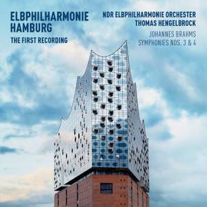 Elbphilharmonie Hamburg: The First Recording (Brahms: Symphonies Nos. 3 & 4)