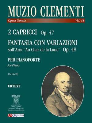 Clementi, M: 2 Capricci & Fantasia con Variazioni sull' Aria Au Clair de la Lune op.47 & op.48