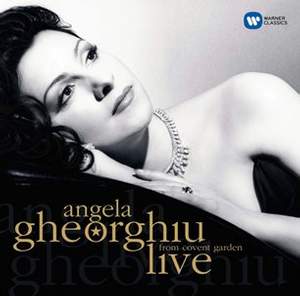 Angela Gheorghiu: Live from Covent Garden