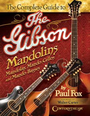 Paul Fox: The Complete Guide to the Gibson Mandolins