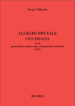 Sergio Calligaris: Allegro Brutale con Pavana op. 55