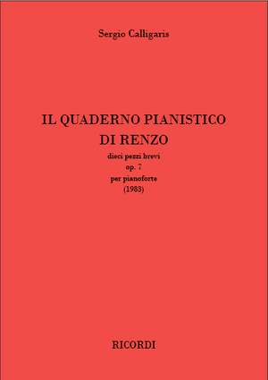 Sergio Calligaris: Il Quaderno Pianistico di Renzo Op. 7