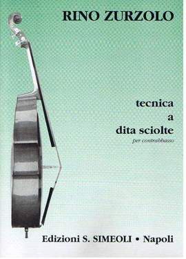Rino Zurzolo: Tecnica a Dita Sciolte