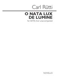 Carl Rütti: O Nata Lux De Lumine