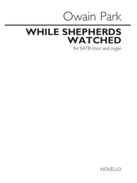 Owain Park: While Shepherds Watched