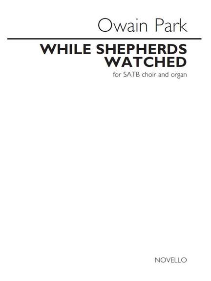 Owain Park: While Shepherds Watched