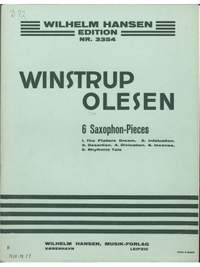 Ole Winstrup Olesen: 6 Saxophone Pieces Vol. 1