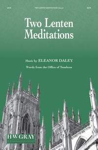 Eleanor Daley: Two Lenten Meditations