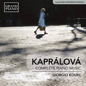 Vítězslava Kaprálová: Complete Piano Music