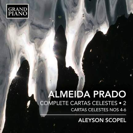 Almeida Prado: Cartas Celestes, Vol. 2