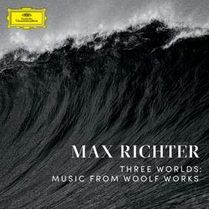 Max Richter: Three Worlds (Music From Woolf Works) Product Image