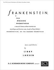 Libby Larsen: Frankenstein: The Modern Prometheus