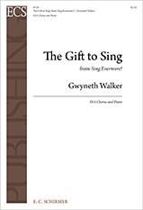 Gwyneth Walker: The Gift to Sing