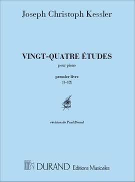 Joseph Christoph Kessler: 24 Etudes Vol. 1 Piano