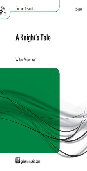 Wilco Moerman: A Knight's Tale