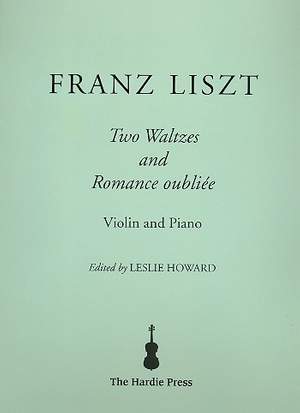 Franz Liszt: 2 Waltzes and Romance oubliée