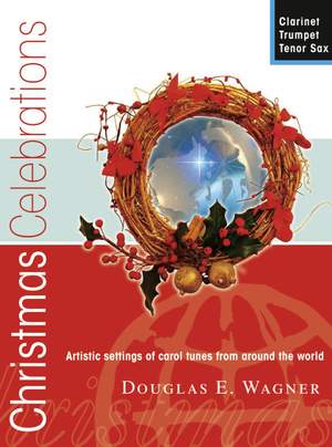 Douglas E. Wagner: Christmas Celebrations