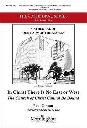 Paul Gibson: In Christ There Is No East or West