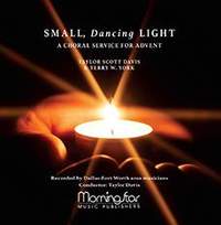 Taylor Davis: Small, Dancing Light: A Choral Service for Advent