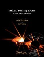 Taylor Davis: Small, Dancing Light: A Choral Service for Advent