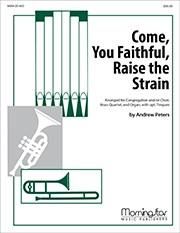 Andrew Peters: Come, You Faithful, Raise the Strain