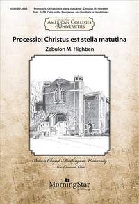 Zebulon M. Highben: Processio: Christus est stella matutina