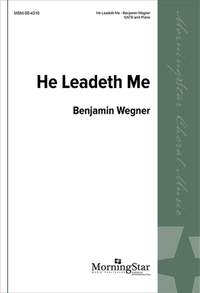 Benjamin Wegner: He Leadeth Me