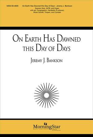 Jeremy J. Bankson: On Earth Has Dawned This Day of Days