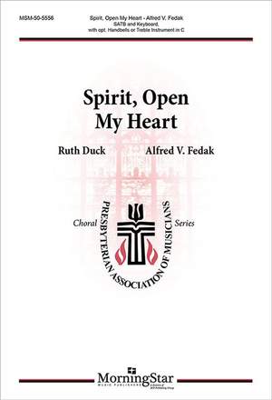 Alfred V. Fedak: Spirit, Open My Heart