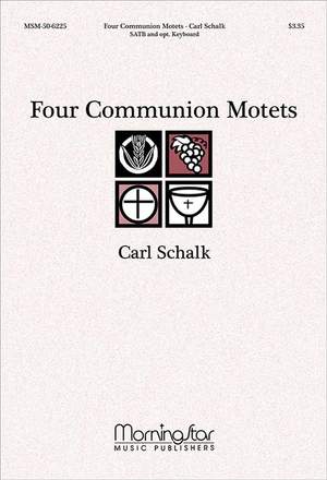 Carl Schalk: Four Communion Motets