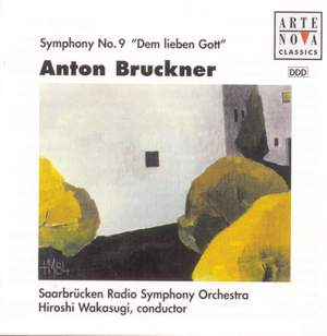 Bruckner: Symphony No. 9 'Dem lieben Gott'