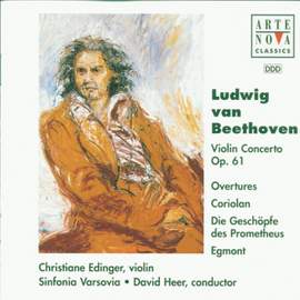 Beethoven: Violin Concerto/Overtures To Coriolan, Egmont, Prometheus
