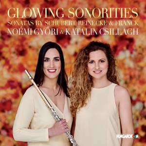 Glowing Sonorities: Works by Schubert, Reinecke & Franck