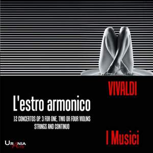 Vivaldi: L'estro armonico - 12 concerti, Op. 3