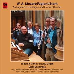 Mozart - Fagiani - Stark: Arrangements for Organ and Clarinet Quintet Product Image