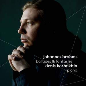 Brahms: Ballades and Fantasies