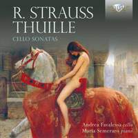 R. Strauss & Thuille: Cello Sonatas