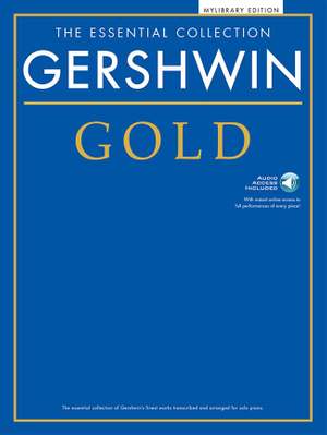 George Gershwin: The Essential Collection: Gershwin Gold