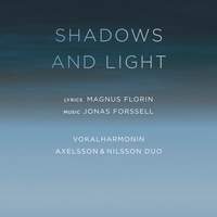 Forssell: Shadows and Light - A Madrigal Opera