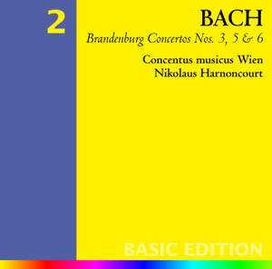 J S Bach: Brandenburg Concertos Nos 3, 5 & 6