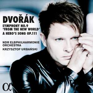 Dvorák: Symphony No. 9 & The Hero's Song