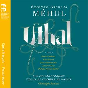 Méhul: Uthal