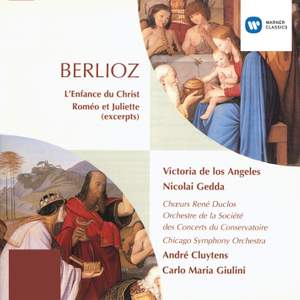 Berlioz: L'enfance du Christ & Roméo et Juliette