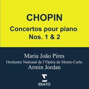 Chopin : Concertos pour piano Nos 1&2