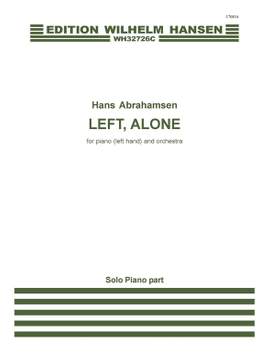Hans Abrahamsen: Left, Alone
