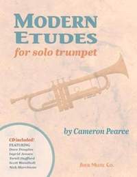 Pearce, Cameron: Modern Etudes for Solo Trumpet (with CD)