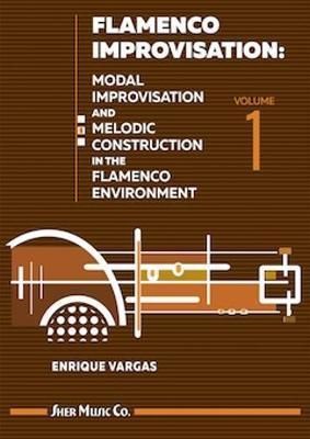 Vargas, Enrique: Flamenco Improvisation Volume 1