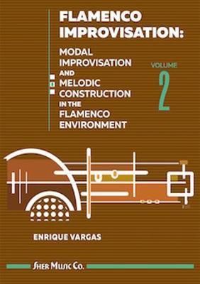 Vargas, Enrique: Flamenco Improvisation Volume 2